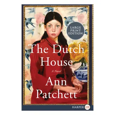 "The Dutch House" - "" ("Patchett Ann")