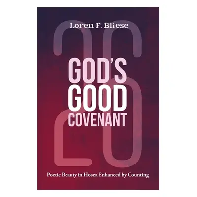 "God's Good Covenant" - "" ("Bliese Loren F.")