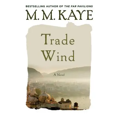 "Trade Wind" - "" ("Kaye M. M.")