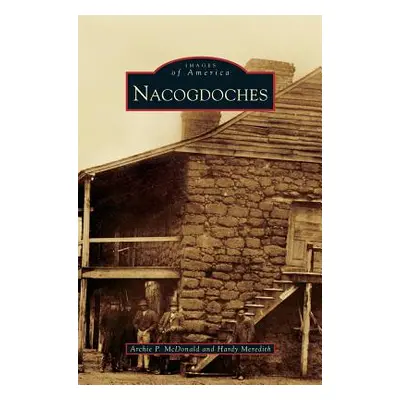 "Nacogdoches" - "" ("McDonald Archie P.")