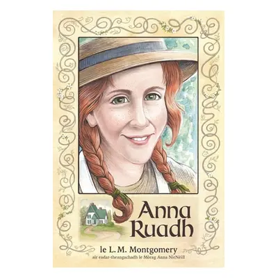 "Anna Ruadh" - "" ("Montgomery L. M.")