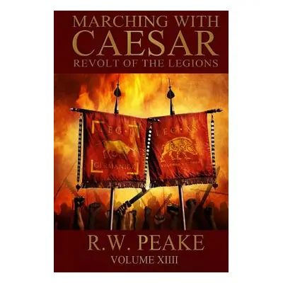 "Marching With Caesar: Revolt of the Legions" - "" ("Hercules Bz")