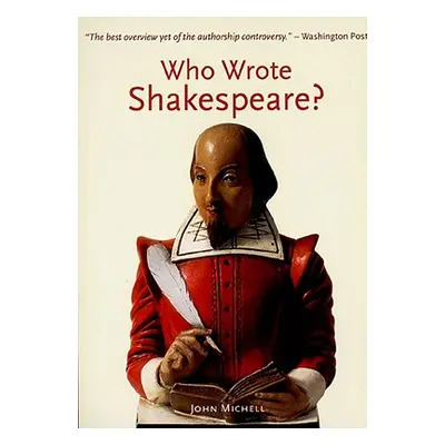 "Who Wrote Shakespeare?" - "" ("Michell John F.")