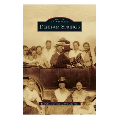 "Denham Springs" - "" ("Oubre P. J.")