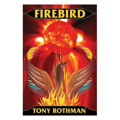 "Firebird" - "" ("Rothman Tony")