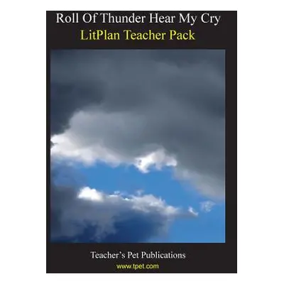 "Litplan Teacher Pack: Roll of Thunder Hear My Cry" - "" ("Collins Mary B.")