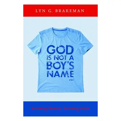 "God Is Not a Boy's Name" - "" ("Brakeman Lyn G.")