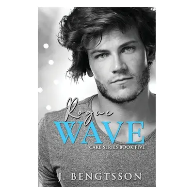 "Rogue Wave" - "" ("Bengtsson J.")