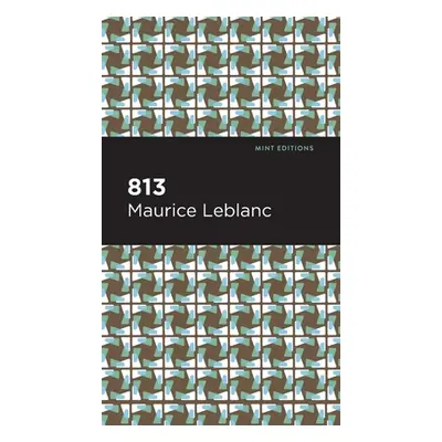 "813: And Other Stories" - "" ("LeBlanc Maurice")