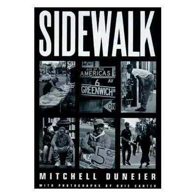 "Sidewalk" - "" ("Duneier Mitchell")