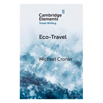 "Eco-Travel" - "" ("Cronin Michael")