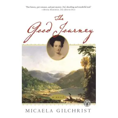 "Good Journey" - "" ("Gilchrist Micaela")