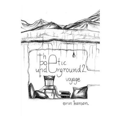 "Voyage - The Poetic Underground #2" - "" ("Hanson Erin")