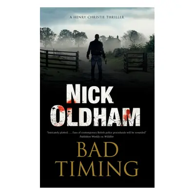 "Bad Timing" - "" ("Oldham Nick")