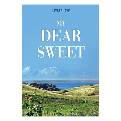 "My Dear Sweet" - "" ("Jaye Jaycee")