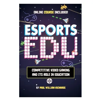 "Esports in Education: Exploring Educational Value in Esports Clubs, Tournaments and Live Video 