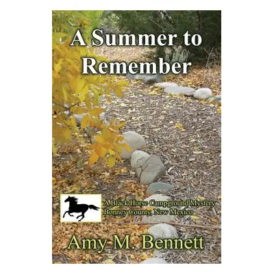 "A Summer to Remember" - "" ("Bennett Amy M.")