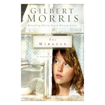 "The Miracle" - "" ("Morris Gilbert")