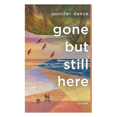 "Gone But Still Here" - "" ("Dance Jennifer")