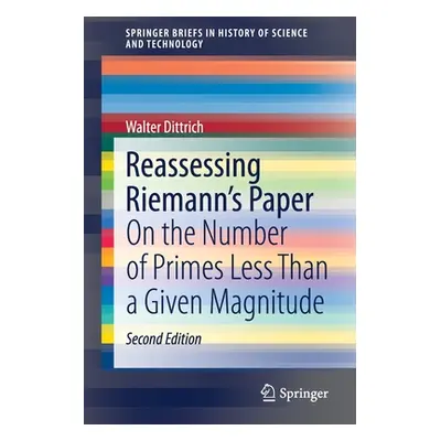 "Reassessing Riemann's Paper: On the Number of Primes Less Than a Given Magnitude" - "" ("Dittri