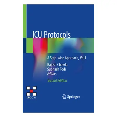 "ICU Protocols: A Step-Wise Approach, Vol I" - "" ("Chawla Rajesh")