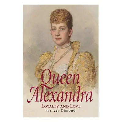 "Queen Alexandra" - "" ("Dimond Frances")