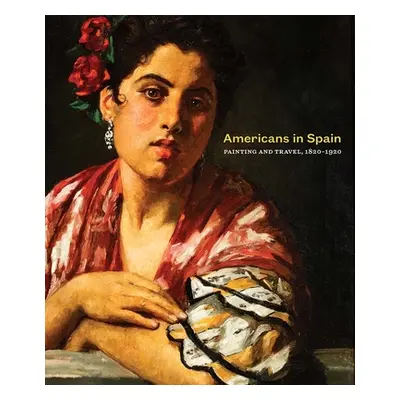 "Americans in Spain: Painting and Travel, 1820-1920" - "" ("Ruud Brandon")