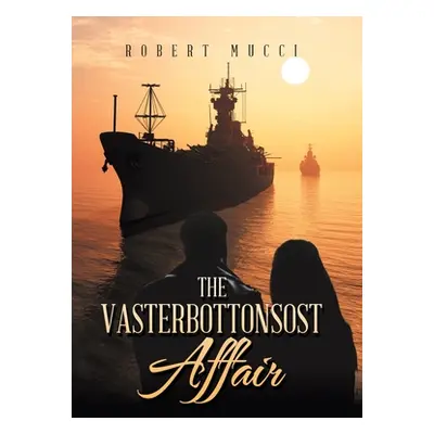 "The Vasterbottensost Affair" - "" ("Mucci Robert")