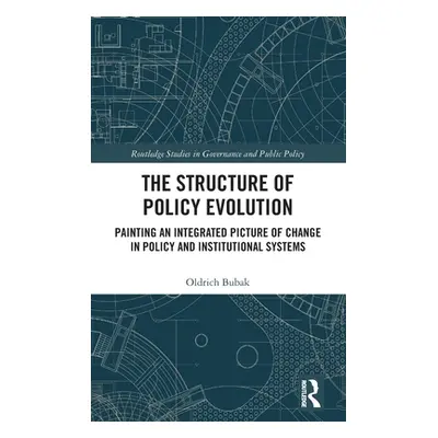 "The Structure of Policy Evolution: Painting an Integrated Picture of Change in Policy and Insti