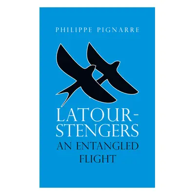 "Latour-Stengers: An Entangled Flight" - "" ("Pignarre Philippe")