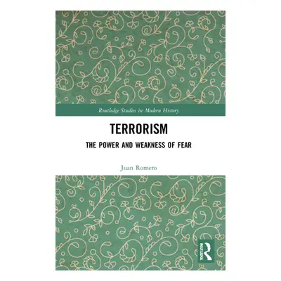 "Terrorism: The Power and Weakness of Fear" - "" ("Romero Juan")