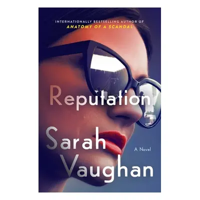 "Reputation" - "" ("Vaughan Sarah")