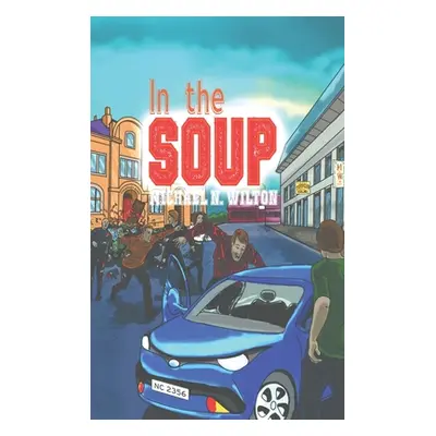 "In The Soup" - "" ("Wilton Michael N.")