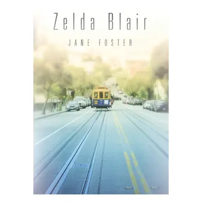 "Zelda Blair" - "" ("Foster Jane")