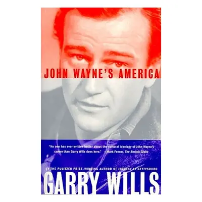 "John Wayne's America" - "" ("Wills Garry")