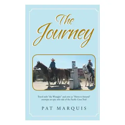 "The Journey" - "" ("Marquis Pat")