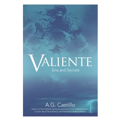 "Valiente: Sins and Secrets" - "" ("Castillo A. G.")