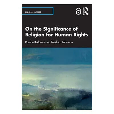 "On the Significance of Religion for Human Rights" - "" ("Kollontai Pauline")