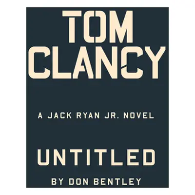 "Tom Clancy Weapons Grade" - "" ("Bentley Don")