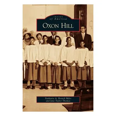 "Oxon Hill" - "" ("Branch Miles Nathania A.")