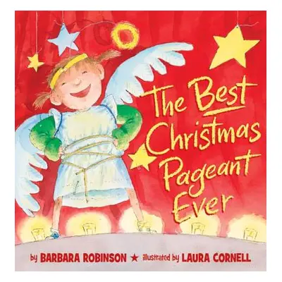 "The Best Christmas Pageant Ever (Picture Book Edition)" - "" ("Robinson Barbara")