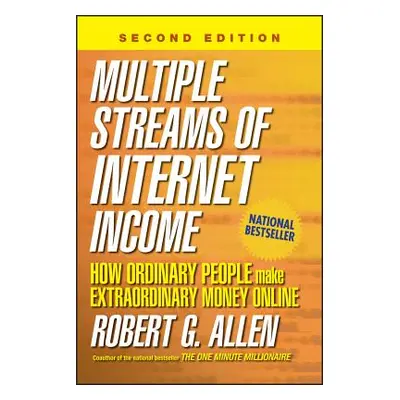 "Multiple Streams of Internet Income: How Ordinary People Make Extraordinary Money Online" - "" 