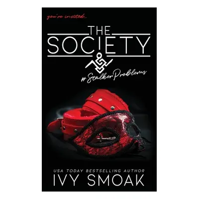 "The Society #StalkerProblems" - "" ("Smoak Ivy")