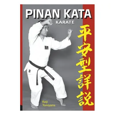 "Karate: Pinan Katas in Depth" - "" ("Tomiyama Keiji")