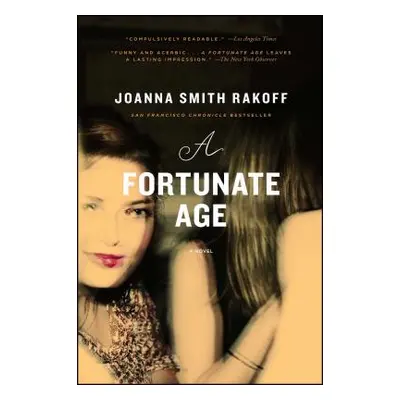 "A Fortunate Age" - "" ("Smith Rakoff Joanna")