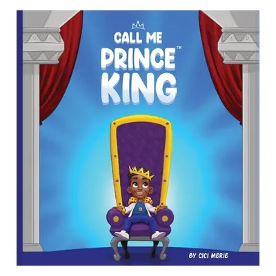 "Call Me Prince King" - "" ("Merie CICI")