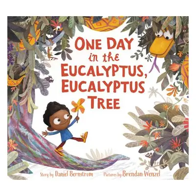 "One Day in the Eucalyptus, Eucalyptus Tree" - "" ("Bernstrom Daniel")