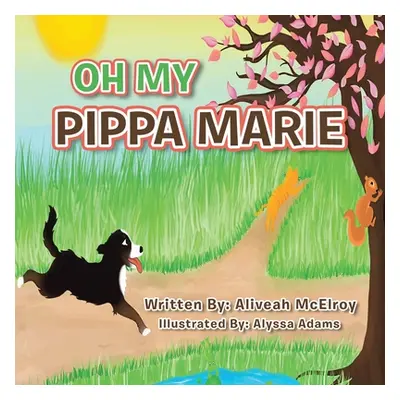 "Oh My Pippa Marie" - "" ("McElroy Aliveah")