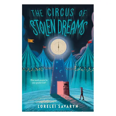 "The Circus of Stolen Dreams" - "" ("Savaryn Lorelei")