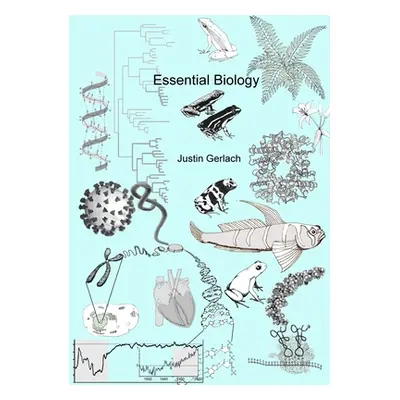 "Essential Biology" - "" ("Gerlach Justin")